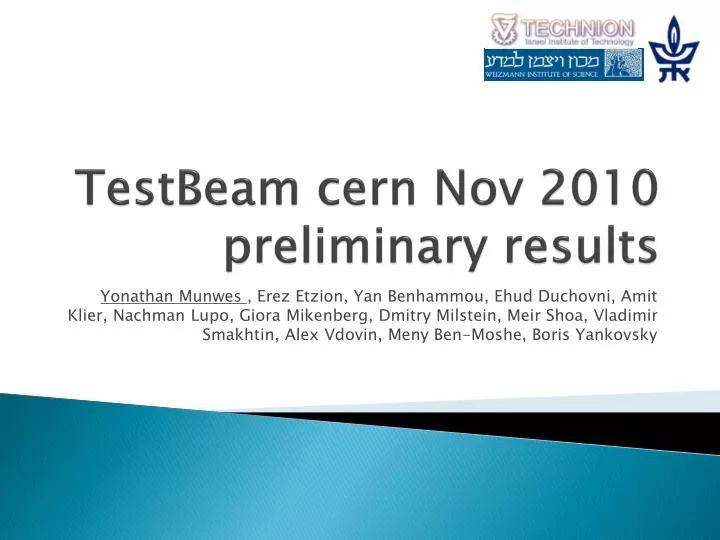 testbeam cern nov 2010 preliminary results
