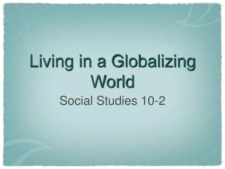 living in a globalizing world