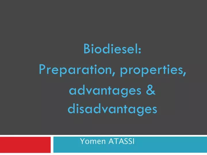 biodiesel preparation properties advantages disadvantages