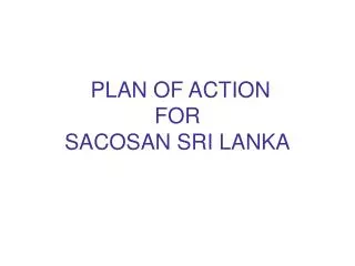 PLAN OF ACTION FOR SACOSAN SRI LANKA