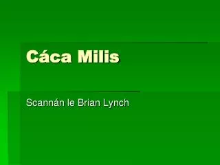 c ca milis