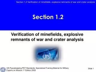 Verification of minefields, explosive remnants of war and crater analysis