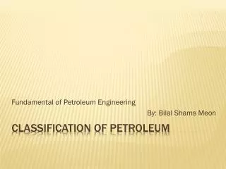 Classification of petroleum