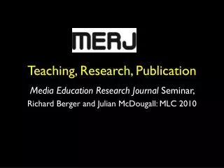 Teaching, Research, Publication