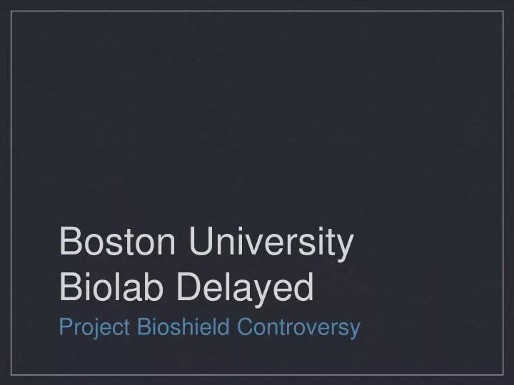 boston university biolab delayed