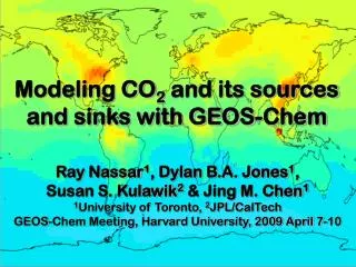 Modeling CO 2 and its sources and sinks with GEOS-Chem