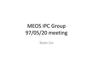 MEOS IPC Group 97/05/20 meeting