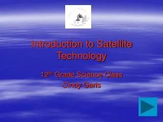 Introduction to Satellite Technology