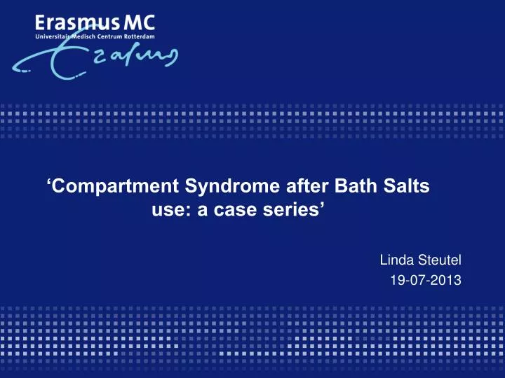 compartment syndrome after bath salts use a case series