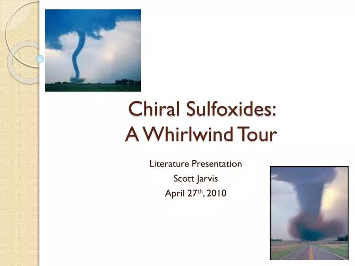 chiral sulfoxides a whirlwind tour