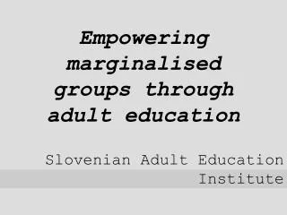 Empowering marginalised groups through adult education