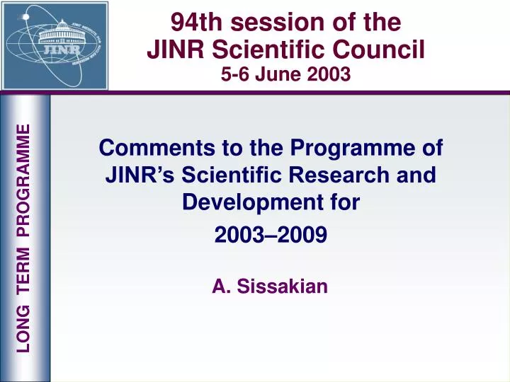 94th session of the jinr scientific council 5 6 june 2003