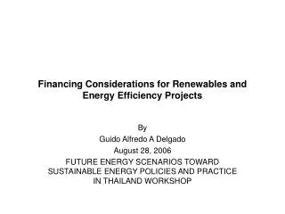 Financing Considerations for Renewables and Energy Efficiency Projects