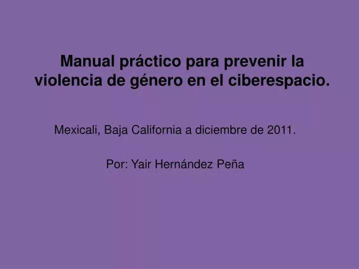 manual pr ctico para prevenir la violencia de g nero en el ciberespacio