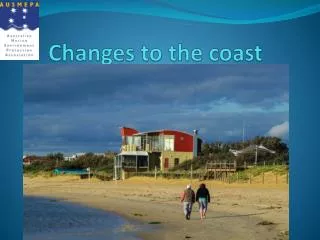 Changes to the coast
