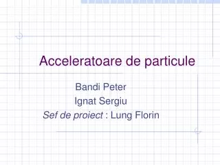 acceleratoare de particule