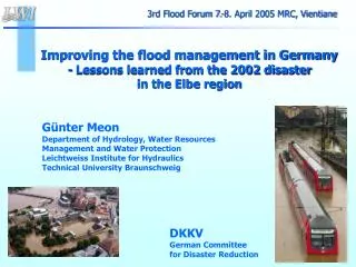 Improving the flood management in Germany - Lessons learned from the 2002 disaster