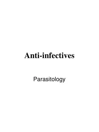 Anti-infectives