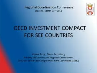 Regional Coordination Conference Brussels, March 31 st 2011 OECD INVESTMENT COMPACT