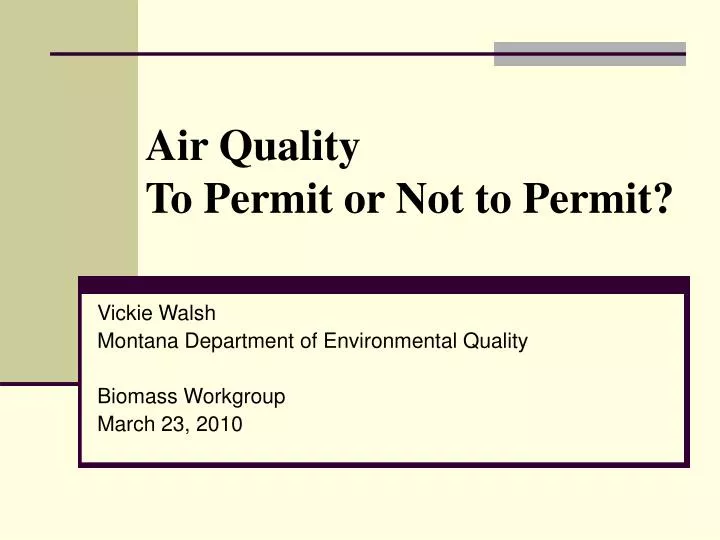 air quality to permit or not to permit