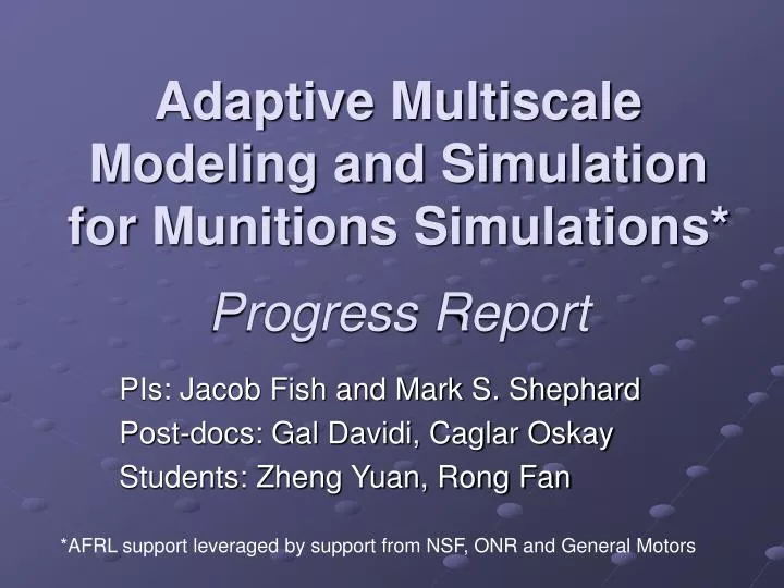 adaptive multiscale modeling and simulation for munitions simulations progress report