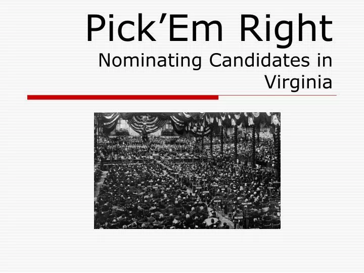 pick em right nominating candidates in virginia