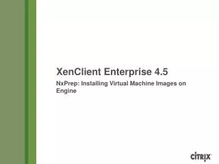 NxPrep: Installing Virtual Machine Images on Engine