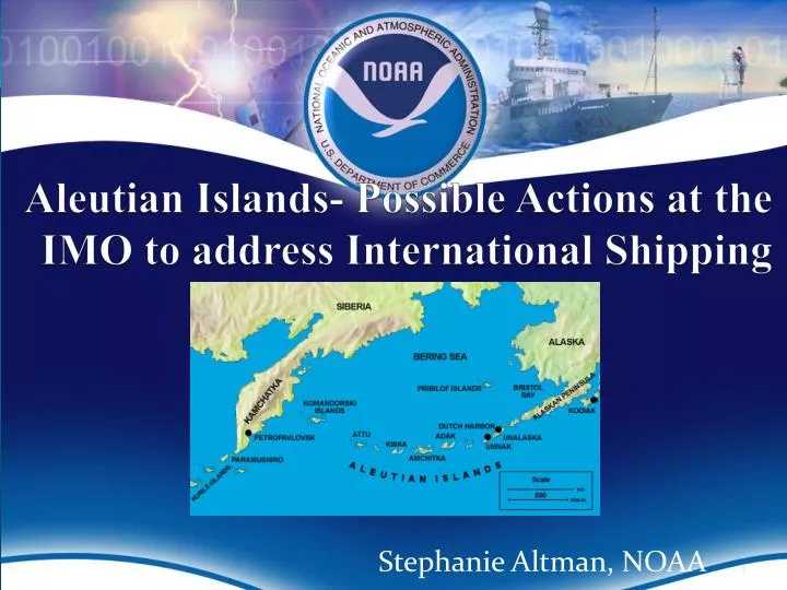 aleutian islands possible actions at the imo to address international shipping