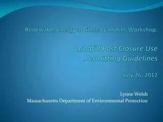 Lynne Welsh Massachusetts Department of Environmental Protection