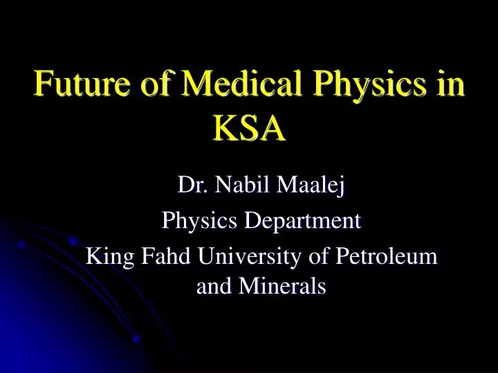 future of medical physics in ksa