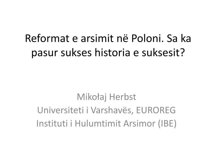 reformat e arsimit n poloni sa ka pasur sukses histori a e suksesit