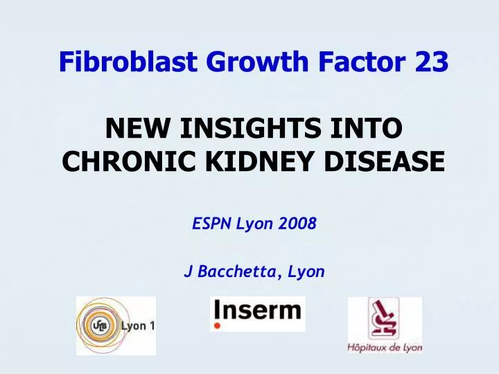 fibroblast growth factor 23 new insights into chronic kidney disease