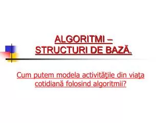cum putem modela activit ile din via a cotidian folosind algoritmii