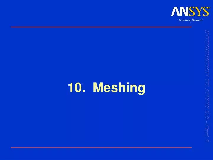 10 meshing