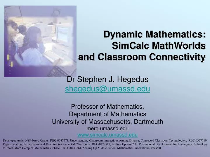 dynamic mathematics simcalc mathworlds and classroom connectivity