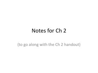 Notes for Ch 2