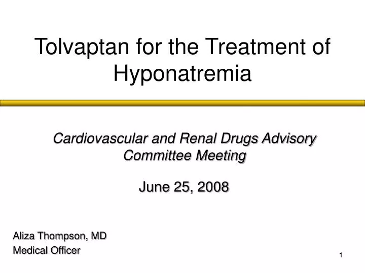 tolvaptan for the treatment of hyponatremia