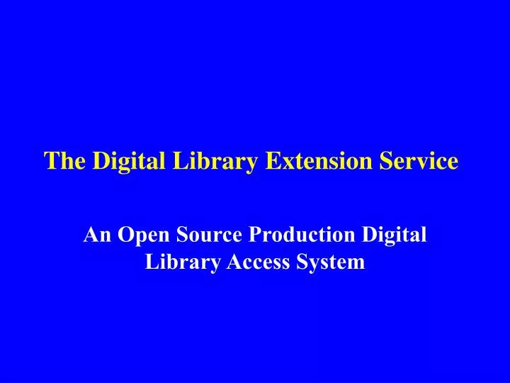 the digital library extension service
