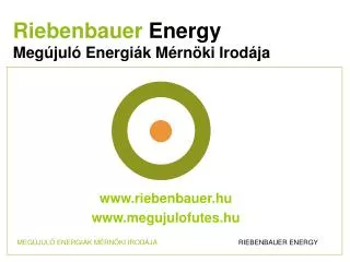www riebenbauer hu www megujulofutes hu