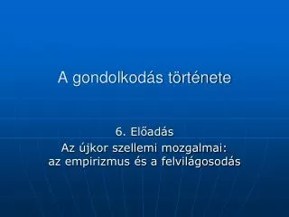 a gondolkod s t rt nete