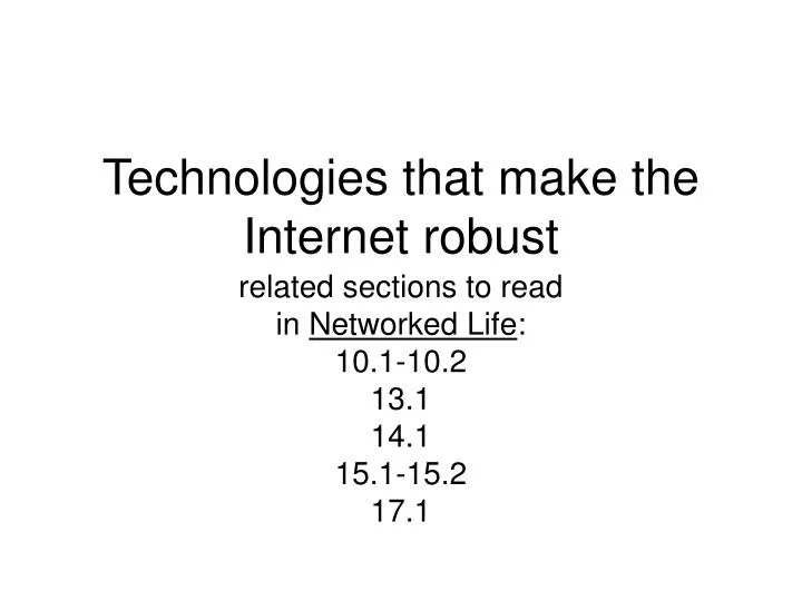 technologies that make the internet robust