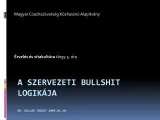 magyar coachsz vets g k zhaszn alap tv ny rvel s s vitakult ra t rgy 5 ra