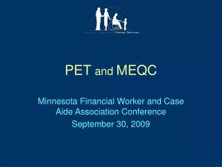 PET and MEQC