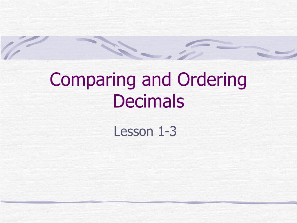 PPT - Comparing and Ordering Decimals PowerPoint Presentation, free ...