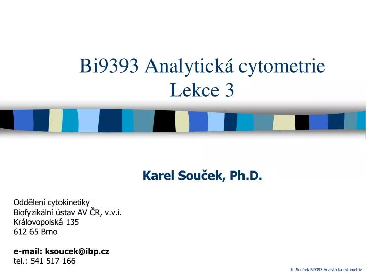 bi9393 analytick cytometrie lekce 3