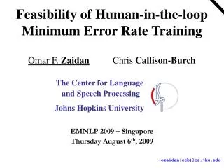 Feasibility of Human-in-the-loop Minimum Error Rate Training
