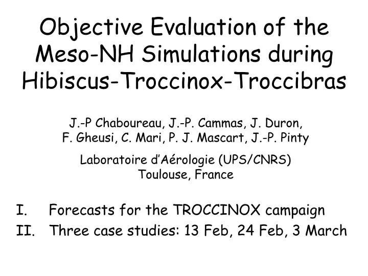 objective evaluation of the meso nh simulations during hibiscus troccinox troccibras