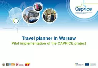 Travel planner in Warsaw Pilot implementation of the CAPRICE project