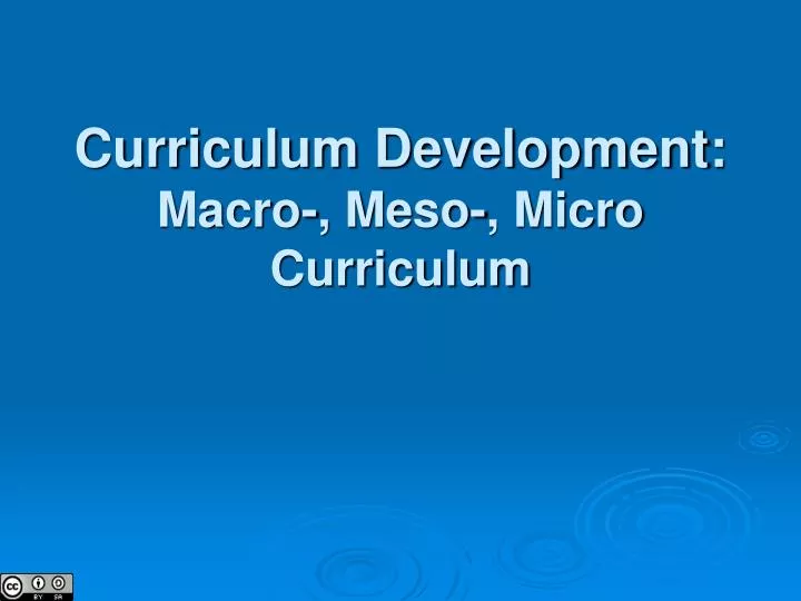 curriculum development macro meso micro curriculum