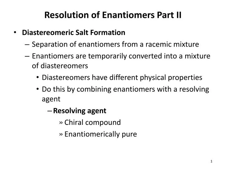 resolution of enantiomers part ii